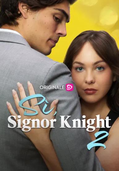 Sì, signor Knight 2