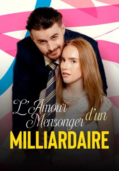 L'Amour mensonger d'un Milliardaire