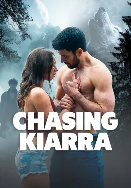 Chasing Kiarra