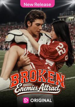 Broken: Enemies Attract
