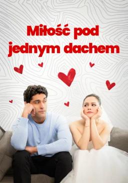 Miłość pod jednym dachem