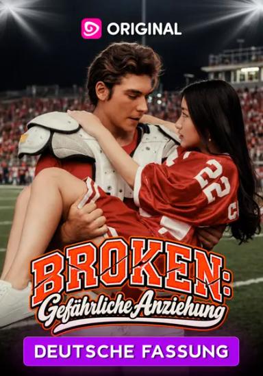 Broken: Gefährliche Anziehung
