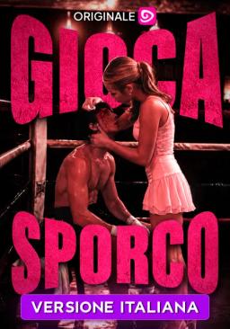 Gioca sporco