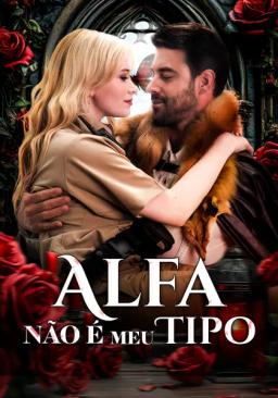 Alfa Não É Meu Tipo