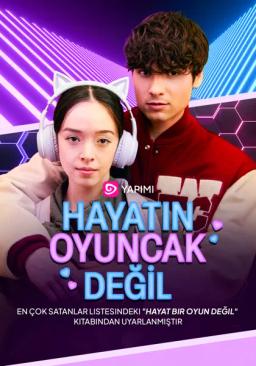 Hayatın Oyuncak Değil