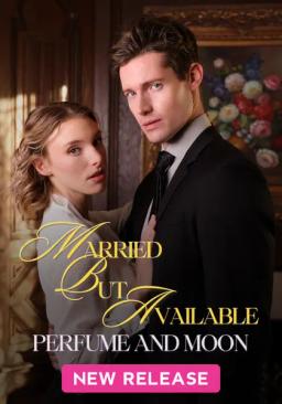 Married But Available: Perfume and Moon