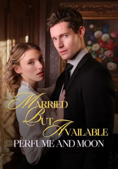 Married But Available: Perfume and Moon