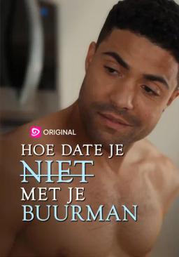 Hoe date je niet met je buurman