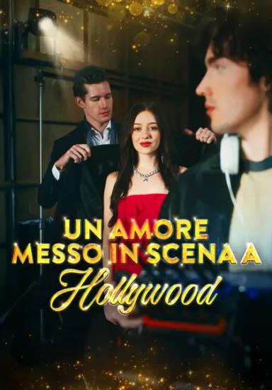 Un amore messo in scena a Hollywood