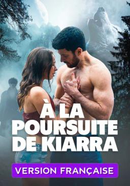 À la Poursuite de Kiarra