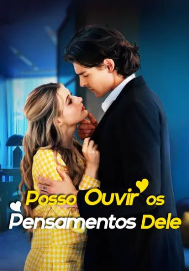 Posso Ouvir os Pensamentos Dele