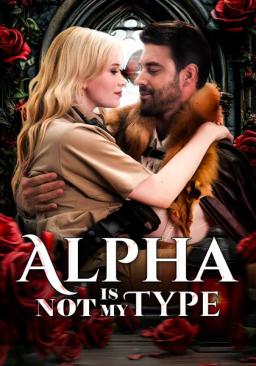 Alpha is Not My Type