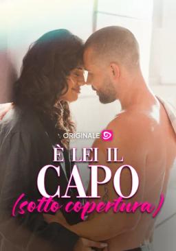 È lei il capo (sotto copertura)