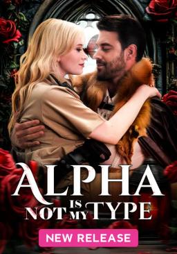 Alpha is Not My Type