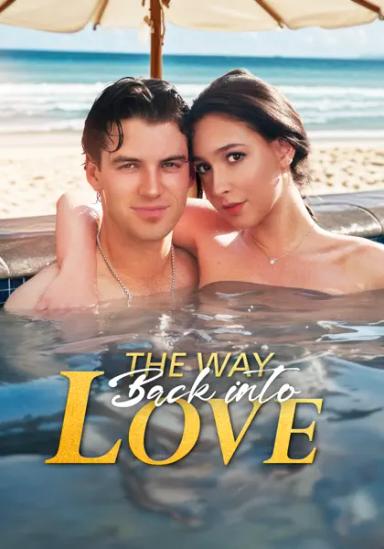 The Way Back Into Love