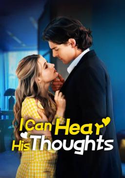 I Can Hear His Thoughts!