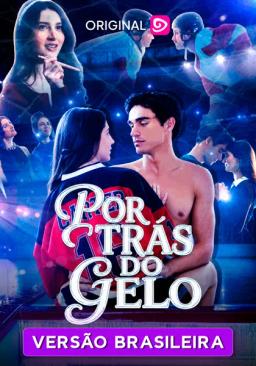 Por Trás do Gelo