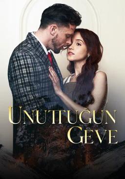 Unuttuğun Geve