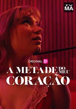 A Metade do Meu Coração