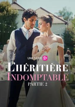 L'Héritière indomptable Partie 2